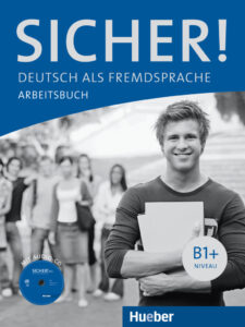 Sicher! B1+: Arbeitsbuch mit Audio-CD