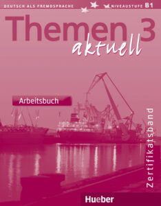 Themen aktuell 3: Arbeitsbuch