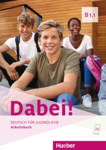 Dabei! B1.1: Arbeitsbuch