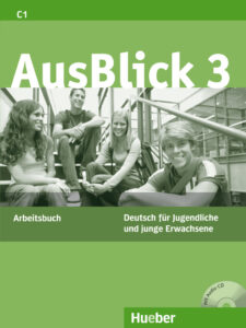 AusBlick 3: Arbeitsbuch mit Audio-CD
