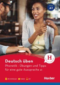 deutsch üben, Phonetik A1 – Übungen und Tipps für eine gute Aussprache