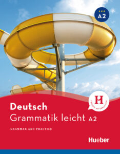 Grammatik leicht A2, Zweisprachige Ausgabe Deutsch – Englisch