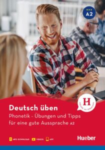 deutsch üben, Phonetik A2 – Übungen und Tipps für eine gute Aussprache