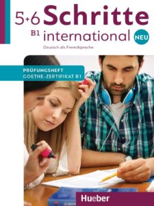 Schritte international Neu 5+6: Prufungsheft Goethe-Zertifikat B1