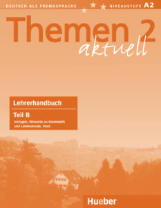 Themen aktuell 2: Lehrerhandbuch Teil B