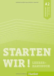 Starten wir! A2: Lehrerhandbuch