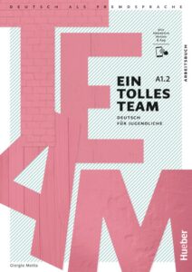 Ein tolles Team A1.2 Arbeitsbuch plus interaktive Version