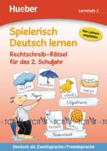 Spielerisch Deutsch Lernen: Rechtschreib-Ratsel fur das 2. Schuljahr