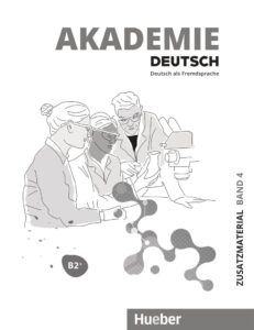 Akademie Deutsch B2+ Band 4/ Zusatzmaterial mit Audios online