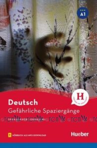 Gefährliche Spaziergänge, Lektüre mit Audios online