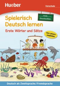 Spielerisch Deutsch Lernen: Ersten Wortern und Satze