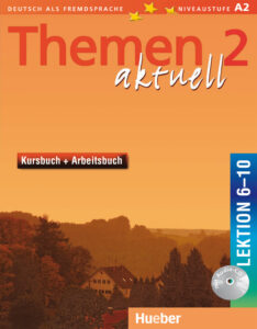 Themen aktuell 2: Kursbuch und Arbeitsbuch + Audio-CD, Lektion 6 – 10