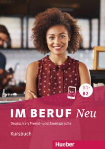 Im Beruf NEU B1+/B2: Kursbuch