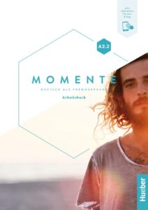 Momente A2.2: Arbeitsbuch plus interaktive Version