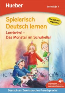 Spielerisch Deutsch Lernen: Lernkrimi – Das Monster im Schulkeller