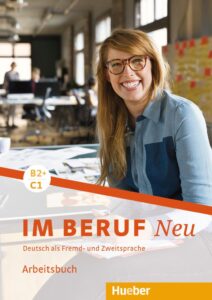 Im Beruf NEU B2+/C1: Arbeitsbuch