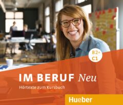 Im Beruf NEU B2+/C1: 3 Audio-CDs zum Kursbuch