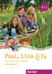 Paul, Lisa & Co A1.1: Arbeitsbuch