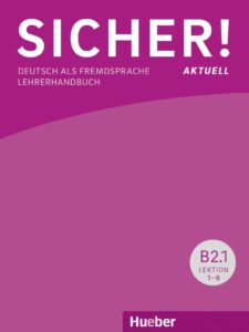 Sicher! aktuell, B2: Paket Lehrerhandbuch B2.1 und B2.2
