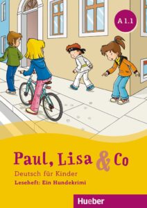 Paul, Lisa & Co A1.1: Leseheft: Ein Hundekrimi