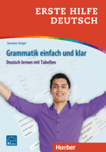 Erste Hilfe Deutsch: Grammatik einfach und klar