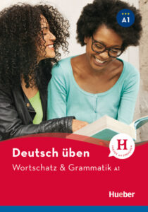 deutsch üben, Wortschatz & Grammatik A1