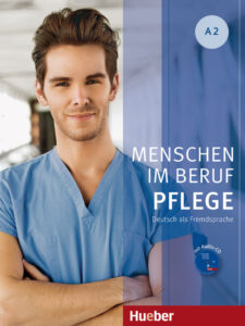 Menschen im Beruf – Pflege A2: Kursbuch mit Audio-CD