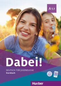 Dabei! A1.1: Kursbuch