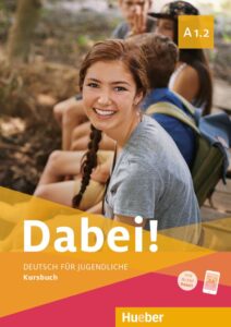 Dabei! A1.2: Kursbuch