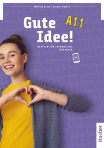 Gute Idee! A1.1 Kursbuch