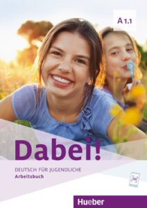 Dabei! A1.1: Arbeitsbuch