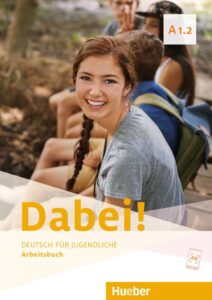 Dabei! A1.2: Arbeitsbuch