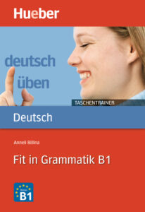 deutsch üben – Taschentrainer: Fit in Grammatik B1