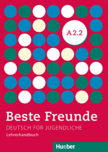 Beste Freunde A2.2: Lehrerhandbuch