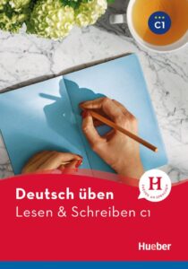 deutsch üben, Lesen & Schreiben C1