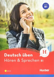 deutsch üben, Hören & Sprechen B1 Buch mit MP3-CD