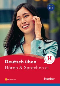 deutsch üben, Hören & Sprechen C1 Buch mit Audios online