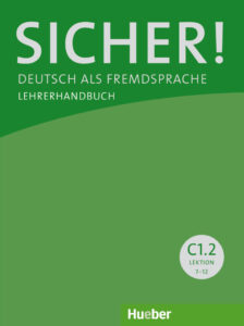 Sicher! C1.2: Lehrerhandbuch