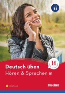 Deutsch Uben, Horen + Sprechen B1 mit Audios online
