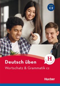 deutsch uben, Wortschatz & Grammatik C2