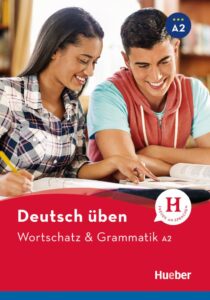 deutsch üben, Wortschatz & Grammatik A2