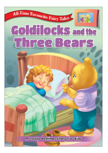 All Time Favourite Fairy Tales: Goldilocks & the Three Bears