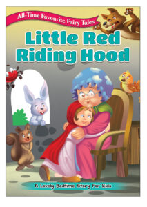 All Time Favourite Fairy Tales: Little Red Riding Hood