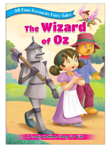 All Time Favourite Fairy Tales: The Wizard Of Oz