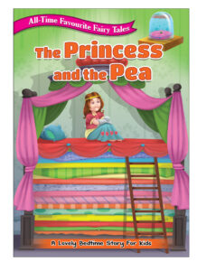 All Time Favourite Fairy Tales: The Princess And The Pea