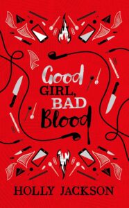 A Good Girl’s Guide to Murder (Book 2) Good Girl Bad Blood Collector’s Edition