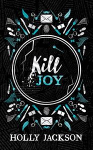 Kill Joy (Prequel to A Good Girl’s Guide to Murder series)
