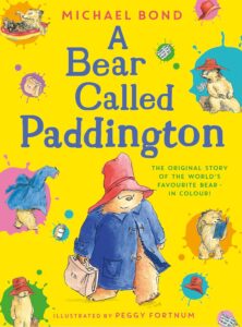A BEAR CALLED PADDINGTON illustrated by Peggy Fortnum