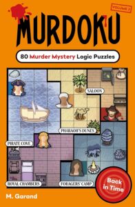 Murdoku. Volume 2: Back In Time: 80 Murder Mystery Logic Puzzles
